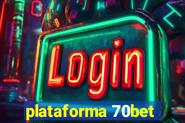 plataforma 70bet